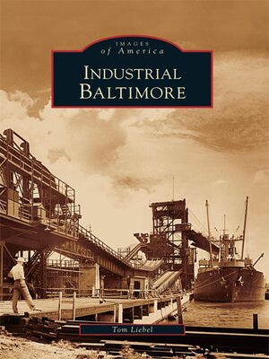 cover image of Industrial Baltimore